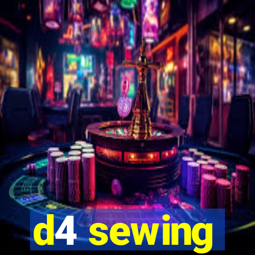 d4 sewing